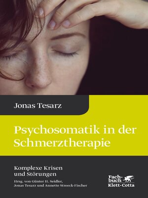 cover image of Psychosomatik in der Schmerztherapie (Komplexe Krisen und Störungen, Bd. 1)